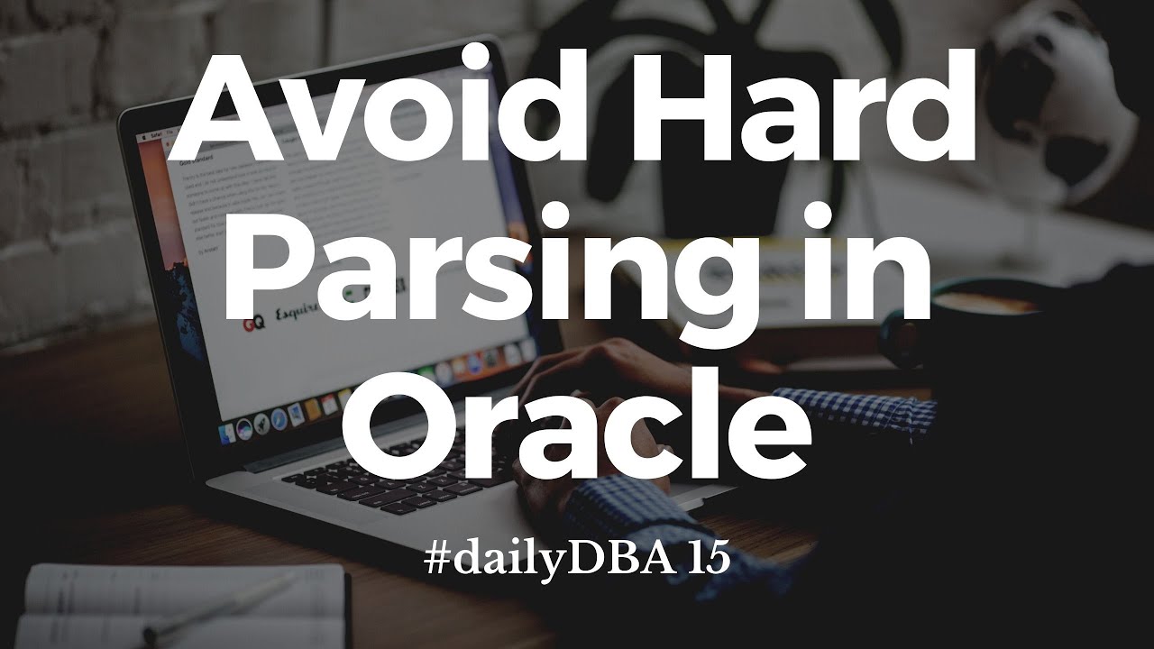 Избегайте сложного парсинга в Oracle | #dailyDBA 15