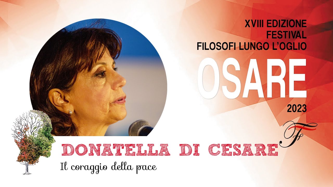 Donatella Di Cesare - Il coraggio della pace | Osare - 2023