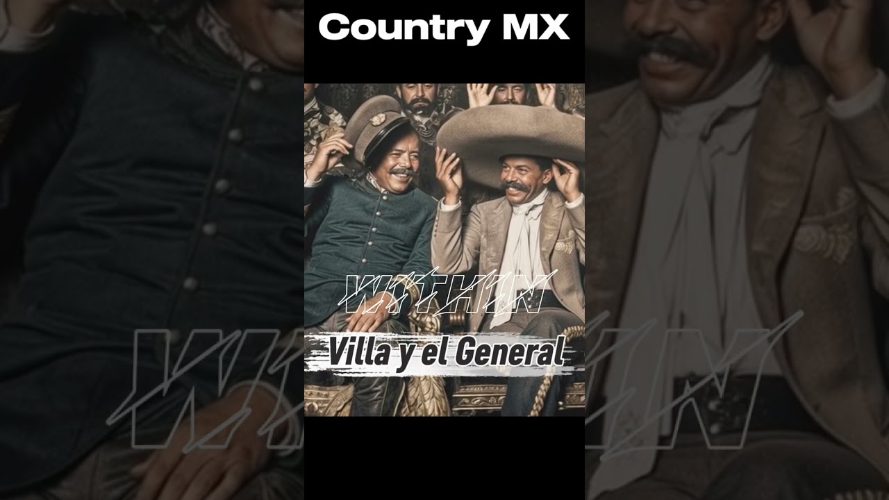 Pancho Villa and The General Zapata