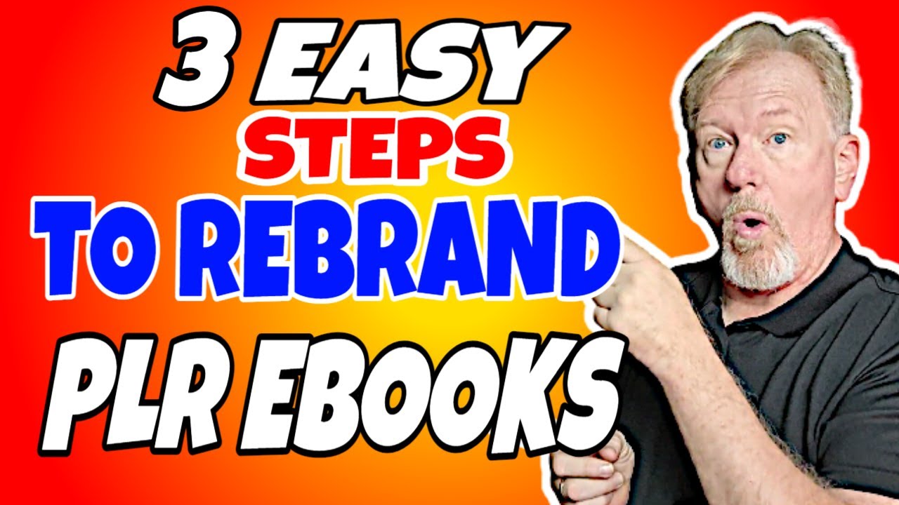 3 Easy Steps To Rebrand Your PLR Ebook