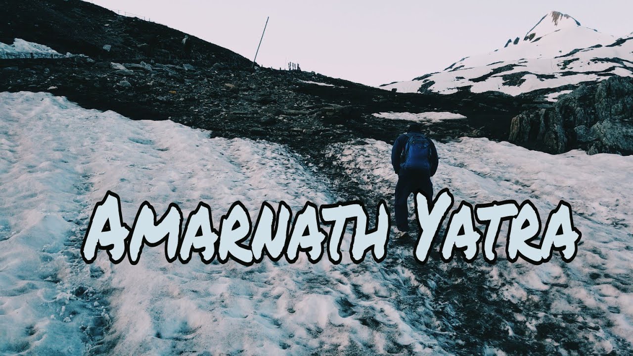 Amarnath Yatra - Most popular Religious Destination