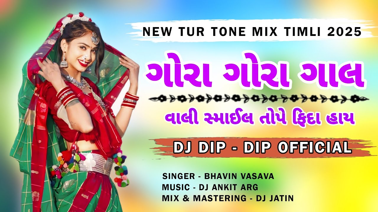 Gora Gora Gal Vali Smile Tope Fida Hay | New Tur Tone Timli 2025 | Dj Dip - Dip Official