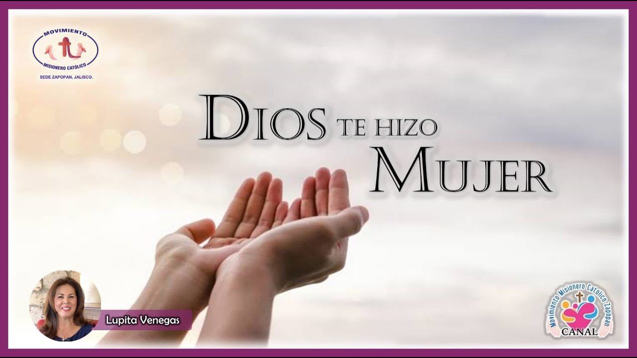 Lupita Venegas  |  ¡Dios te hizo mujer!