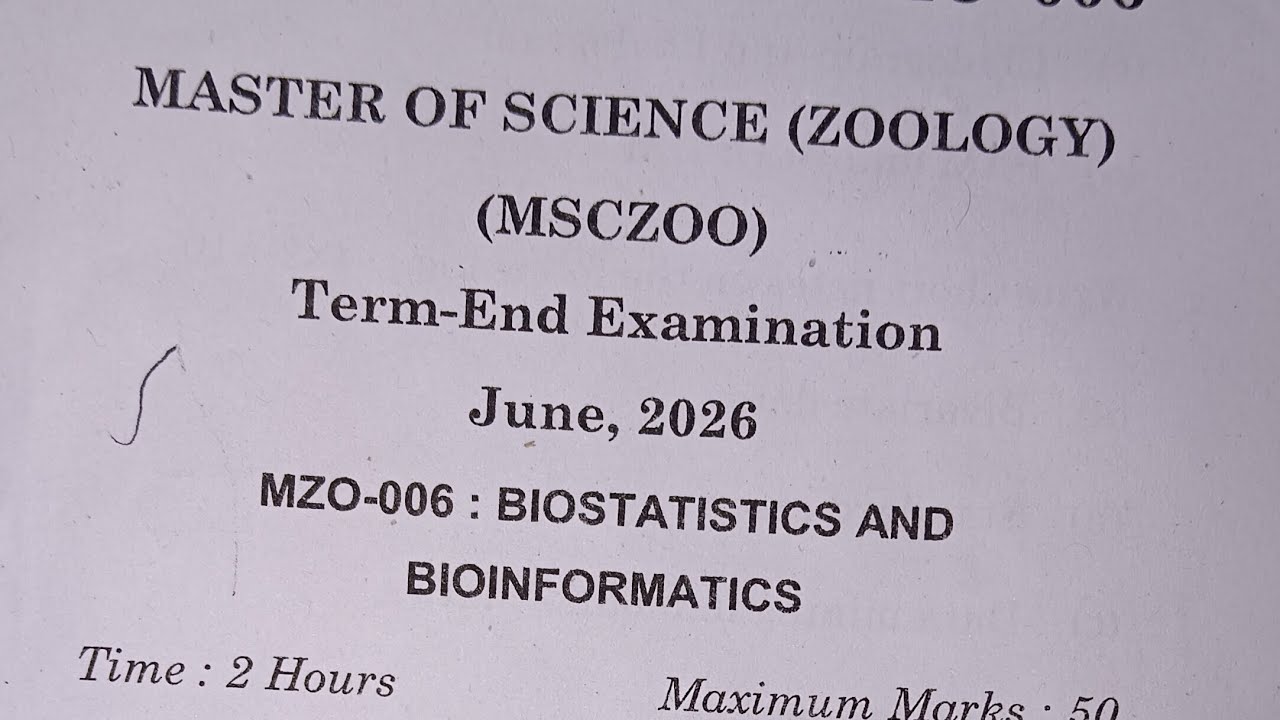 IGNOU MSc ZOOLOGY MZO-006 Biostatistics And bioinformatics June 2026 TEE Ques Paper with Analysis 