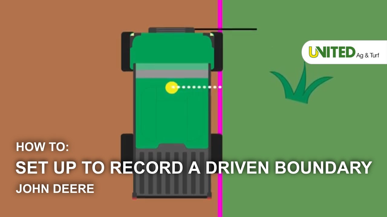 Boundaries Part 1 How To Set Up To Record A Driven Boundary - John Deere