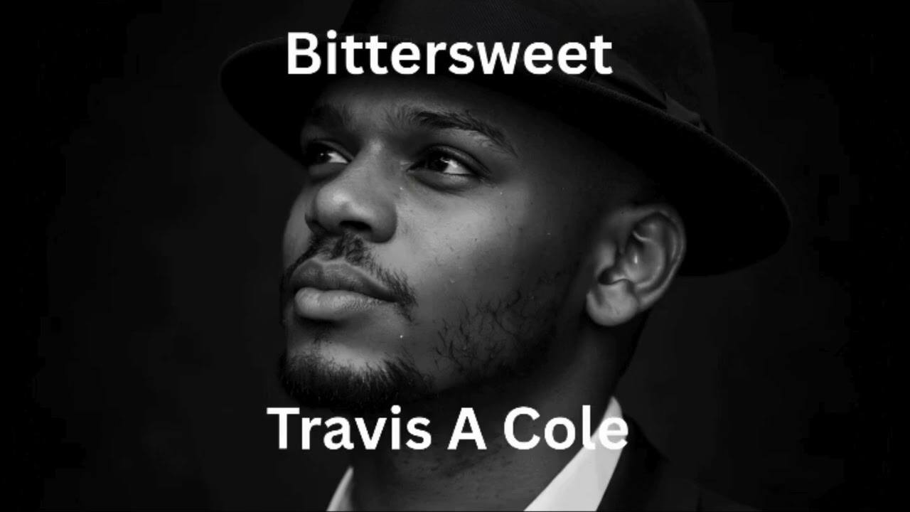 Bittersweet By Travis A Cole
