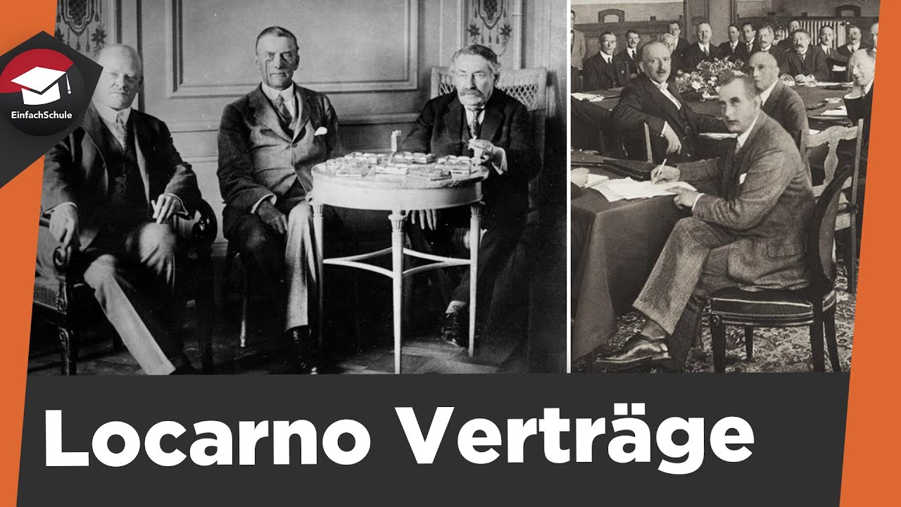 Locarno Vertr&auml;ge einfach erkl&auml;rt - Ursache, Inhalt und Bedeutung - Zusammenfassung Locarno Vertrag!