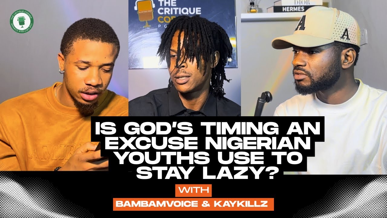 Is God’s Timing An Excuse Nigerian Youths Use To Stay Lazy?