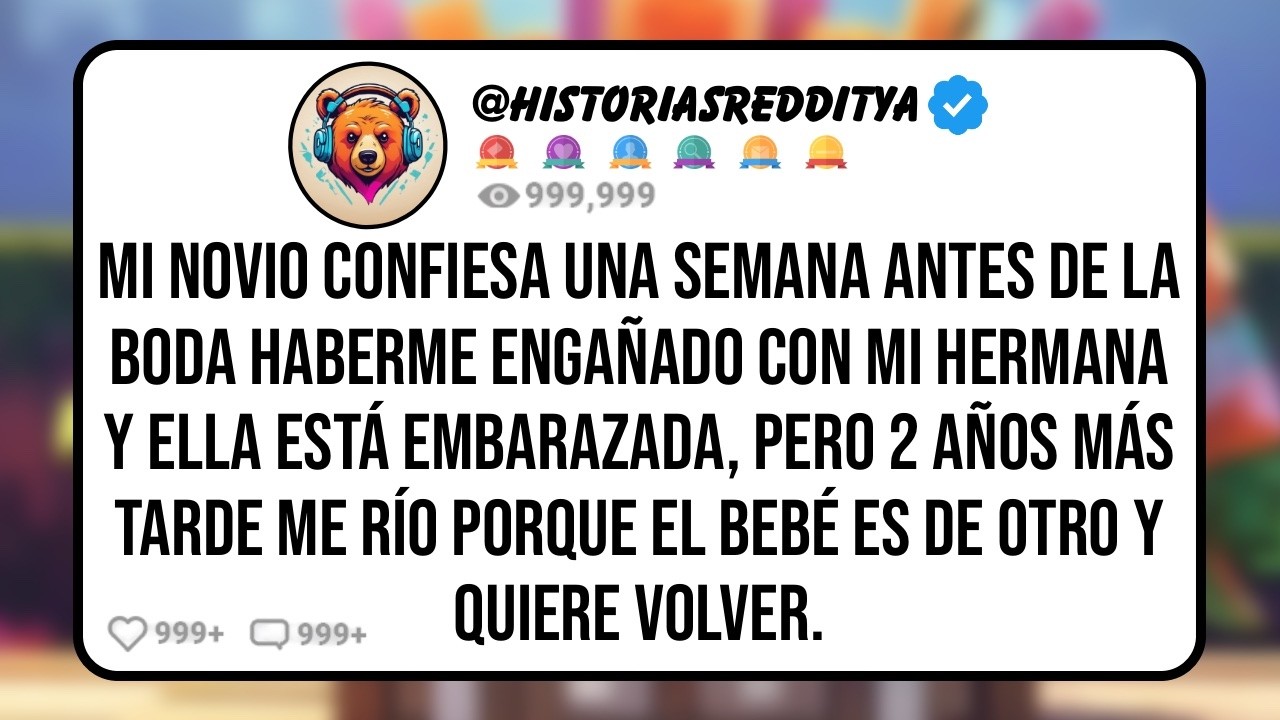 Mi NOVIO desde que Éramos Niños Confiesa Una Semana antes de la Boda Haberme Engañado con mi ...