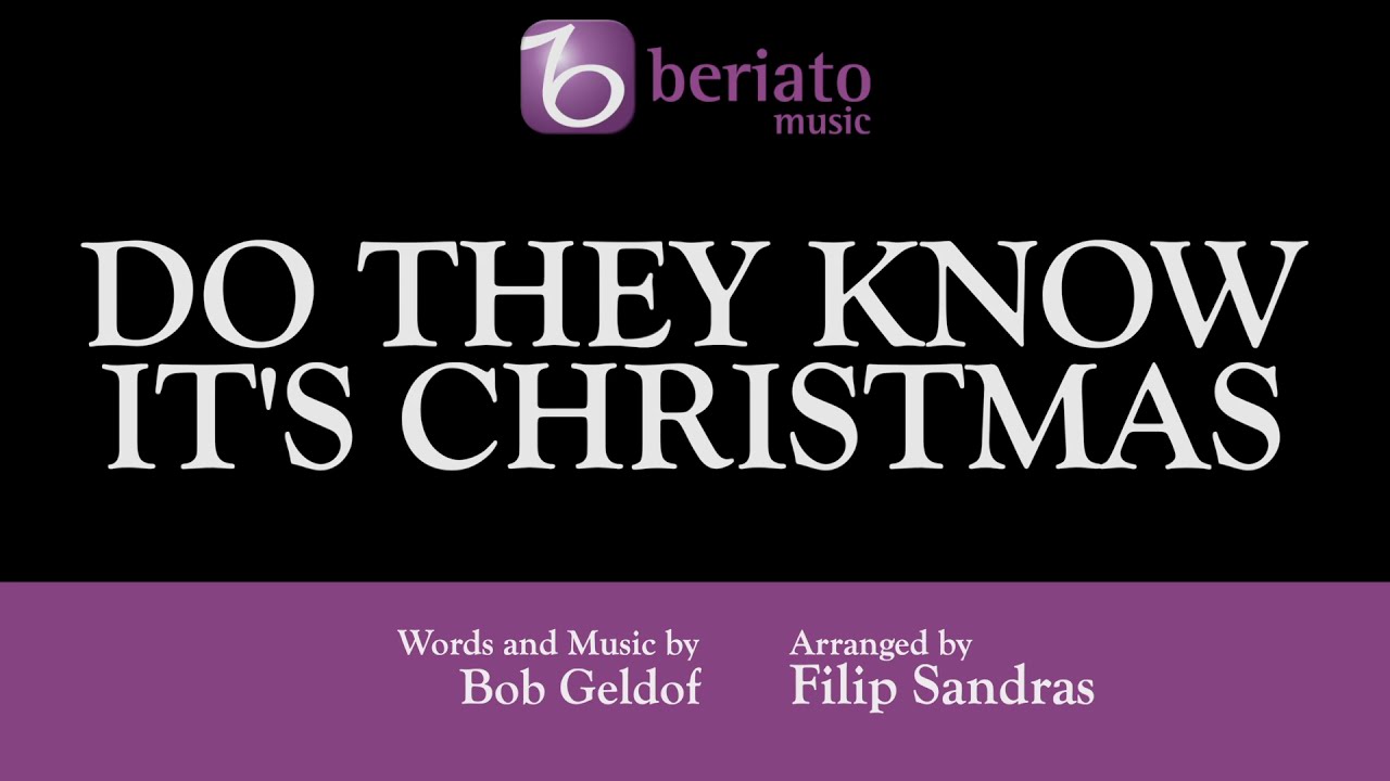Do They Know It’s Christmas – Bob Geldo, arr. by Filip Sandras
