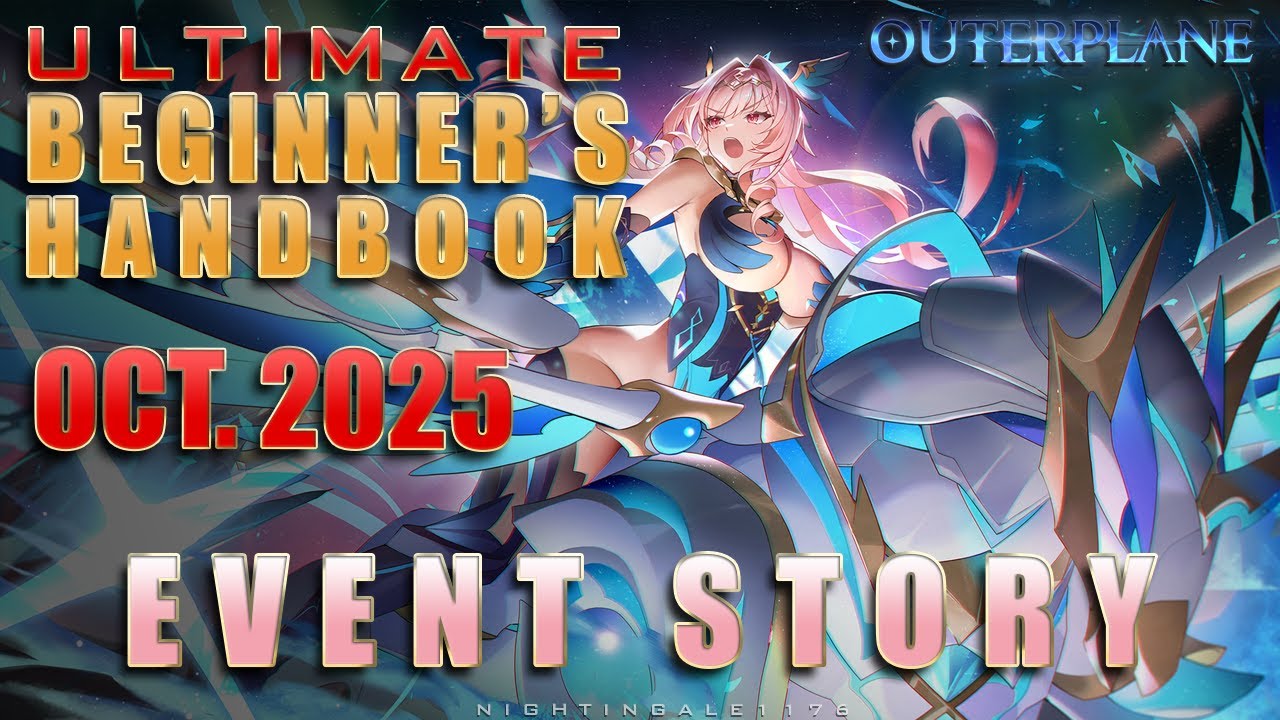 09 - Event Story | Outerplane | Ultimate Beginner's Handbook | Fall 2025