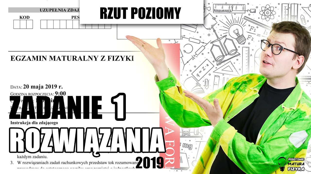 Matura fizyka 2019 - rozwiązanie zadań 1.1-1.4. Poziom rozszerzony. Rzut poziomy.