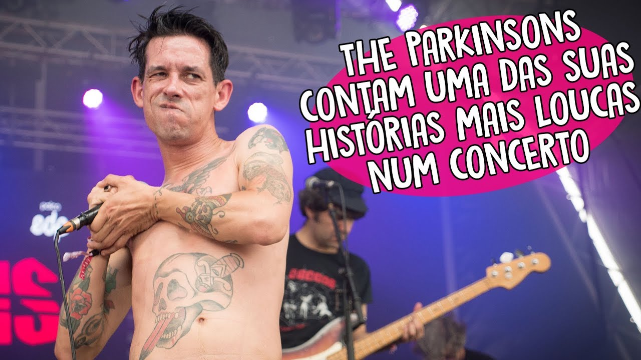 The Parkinsons contam uma das suas histórias mais loucas num concerto