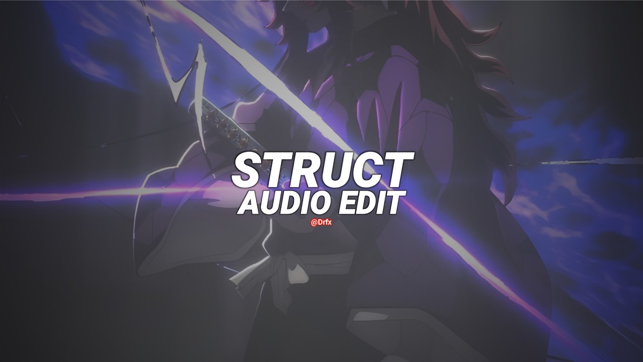 udiennx - struct (slowed) [edit audio]