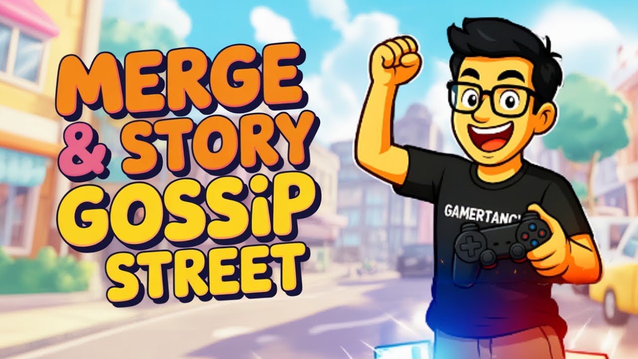 Gossip Street Merge & Story 🌆 | ✨ Fun Puzzle Adventure Game 🎮