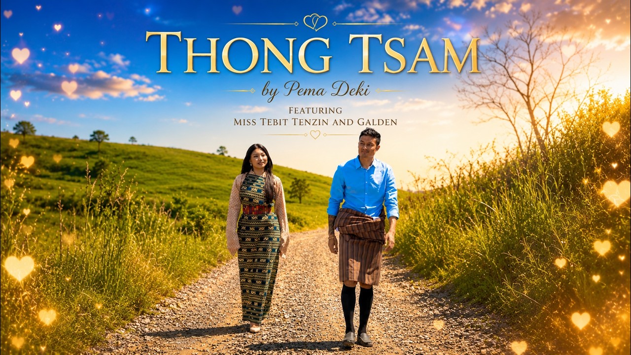 THONG TSAM - Miss Tibet Tenzin Paldon & Galden || Music Video Official ||400K
