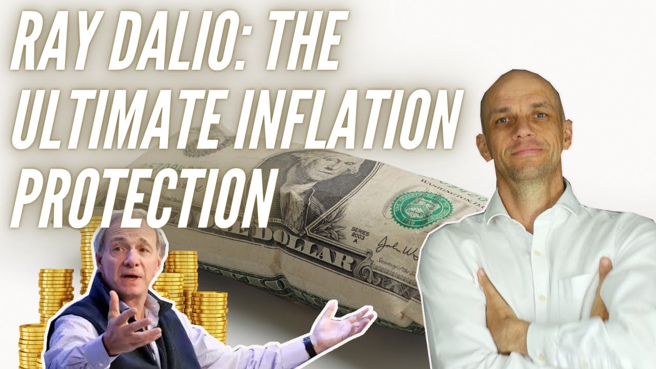 Ray Dalio Insights on The Ultimate Inflation Hedge