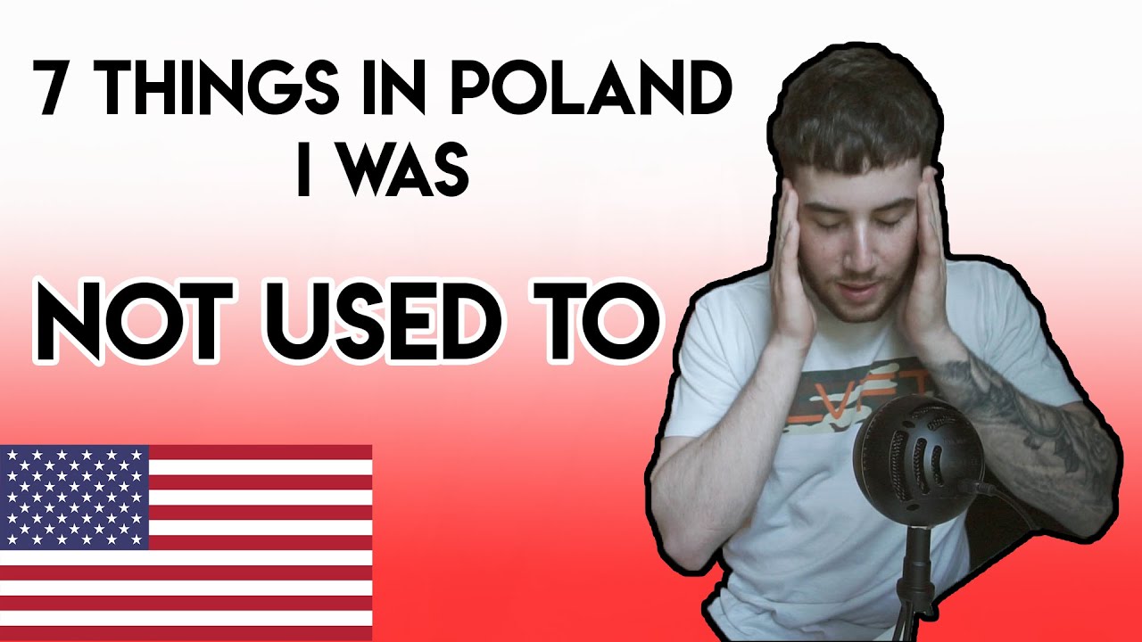 7 Things I Was Not Used To In Poland