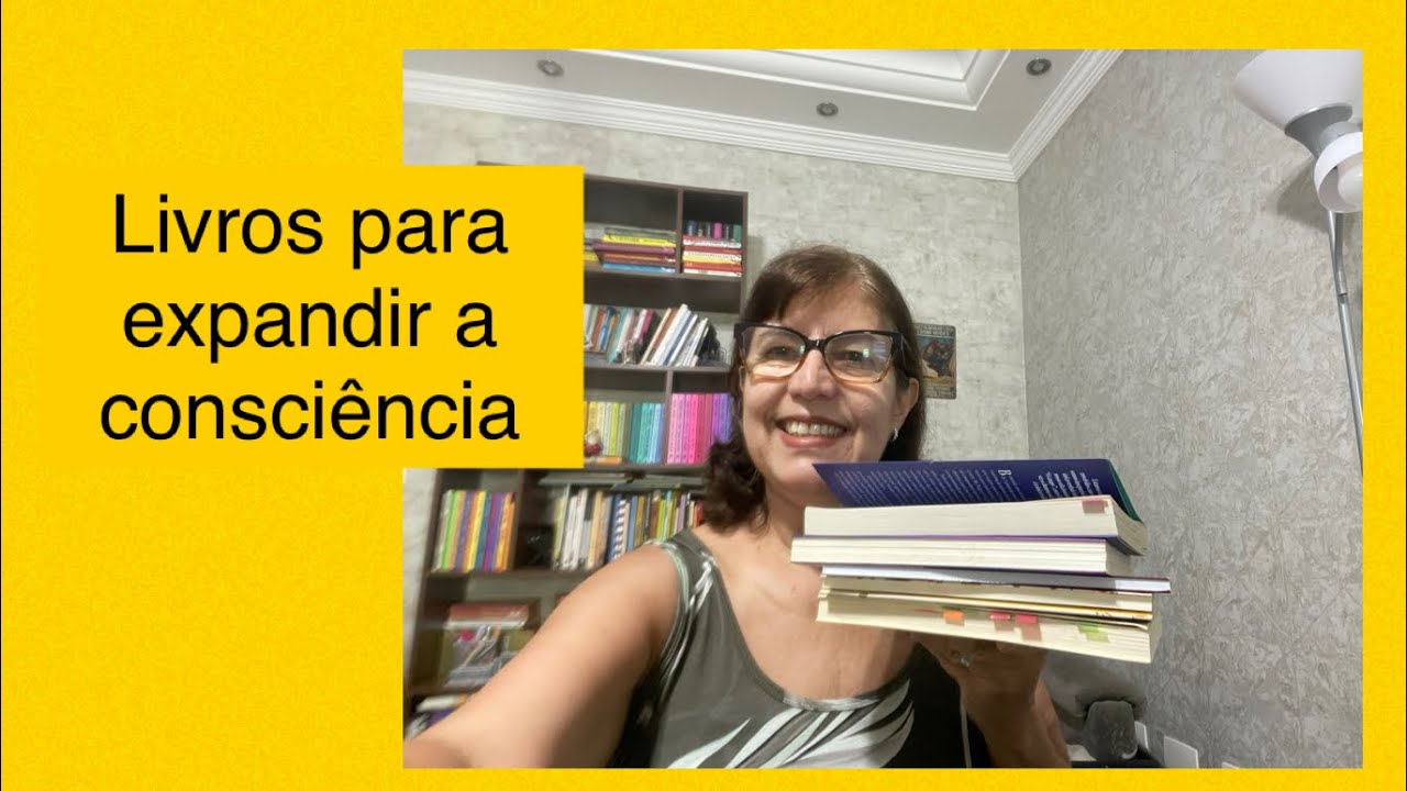 Livros para ajudar na expansão da consciência