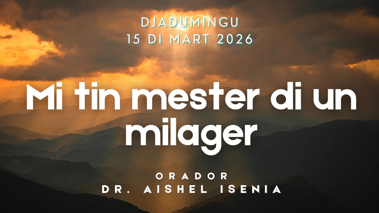 🚨LIVE | Mi tin mester di un milager  | Sirbishi - Djadumingu 15 di mart 2026