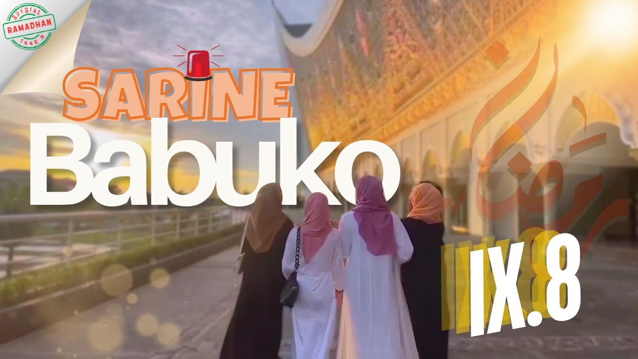 SARINE BABUKO Eps.1 ||   IX.8   || MTsN 1 Kota Padang
