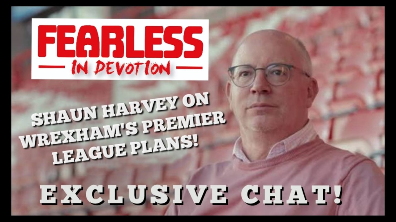 Wrexham FC&rsquo;s Shaun Harvey Exclusive: Transfer Window Revealed Plus 5yrs of Ryan Reynolds and Rob Mac