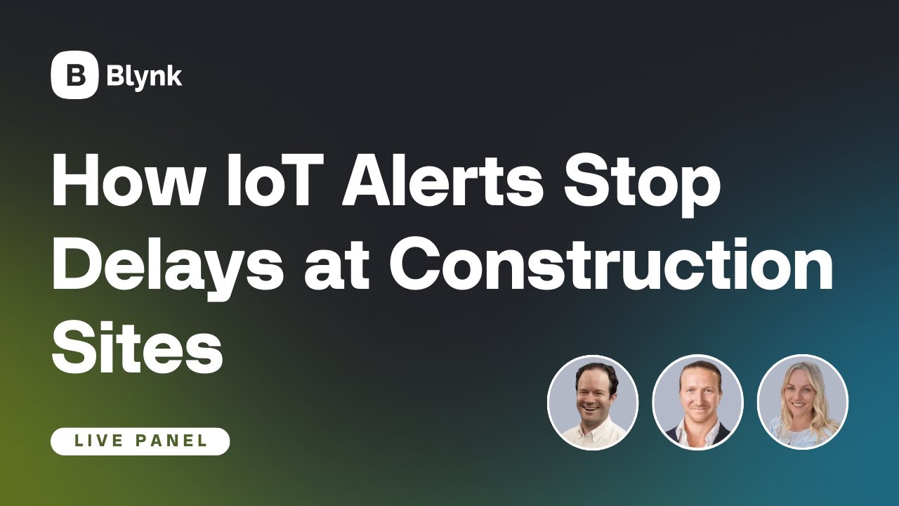 Panel Discussion | The Connected Jobsite: How IoT Alerts Prevent Costly Construction Setbacks