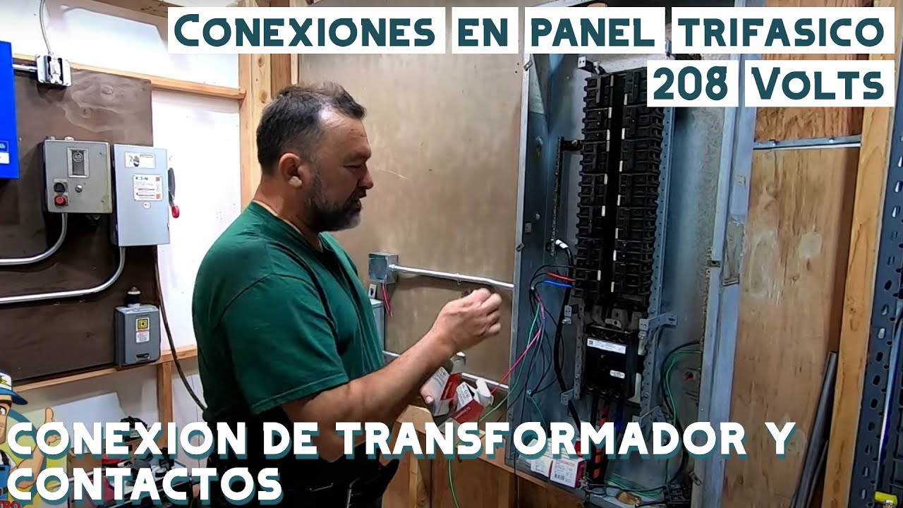 Conexiones en panel trifasico 208 Volts, conexion de transformador y contactos Video #101