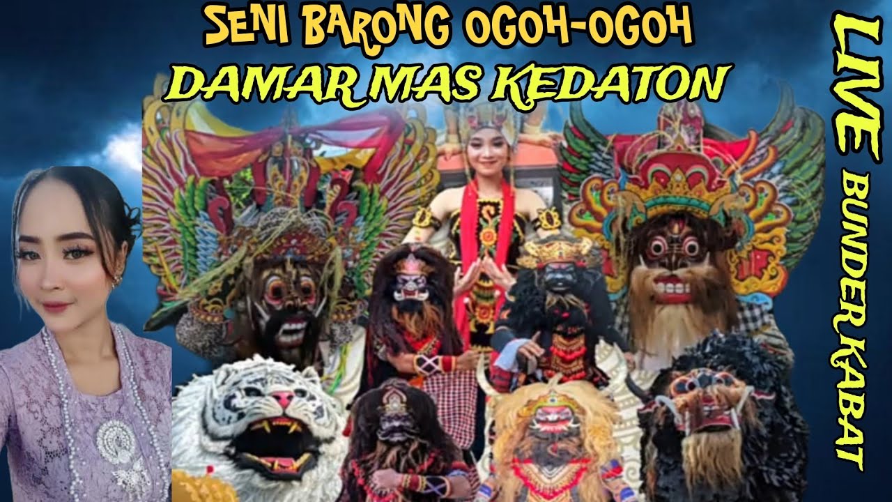 LIVE 🇮🇩 SENI BARONG JARANAN DAMAR MAS KEDATON DI BUNDER KEC. KABAT