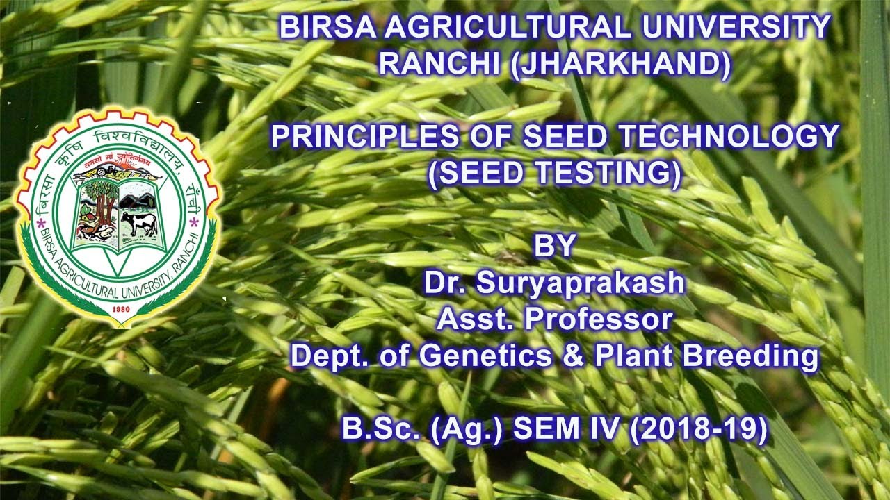 Principles of Seed Technology (SEED TESTING)