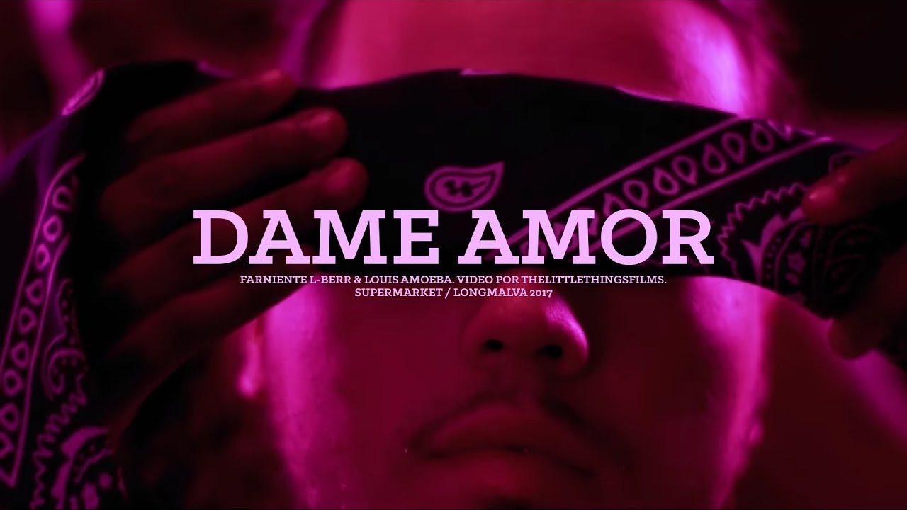 Farniente L-Berr, Louis Amoeba - DAME AMOR