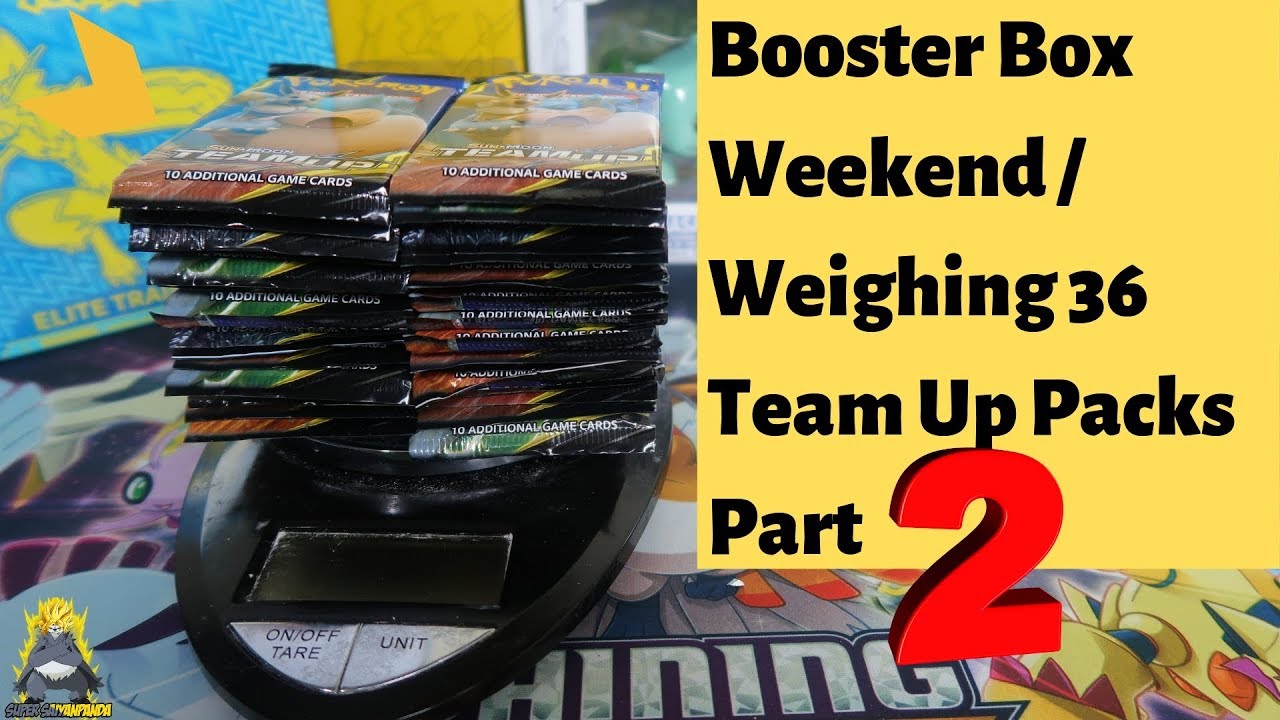 Booster Box Weekend Weighing Packs Part 2 | Opening 18 Team Up Booster Packs