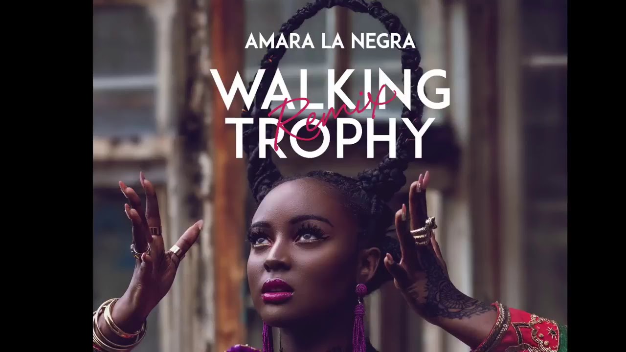 Amara La Negra - Walking Trophy - (Clean) - Radio Version - (Audio) - July 2018