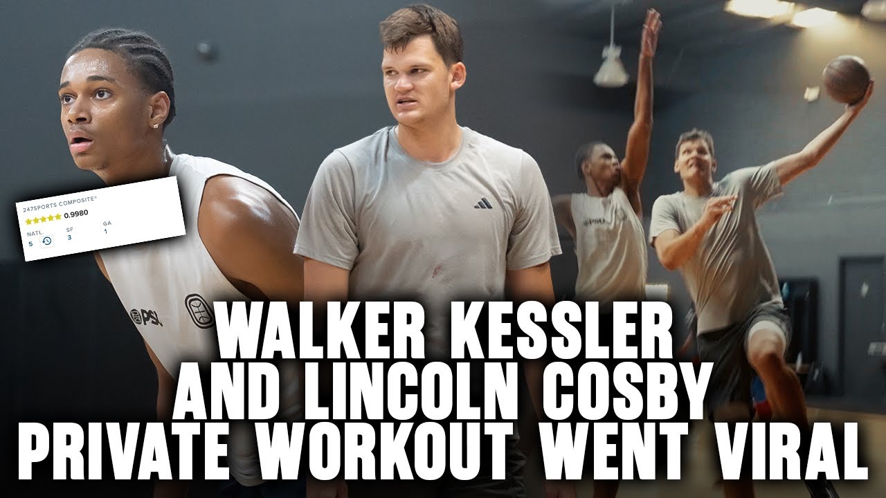 Walker Kessler *EXCLUSIVE* NBA workout with 5⭐️ 2027 Lincoln Cosby