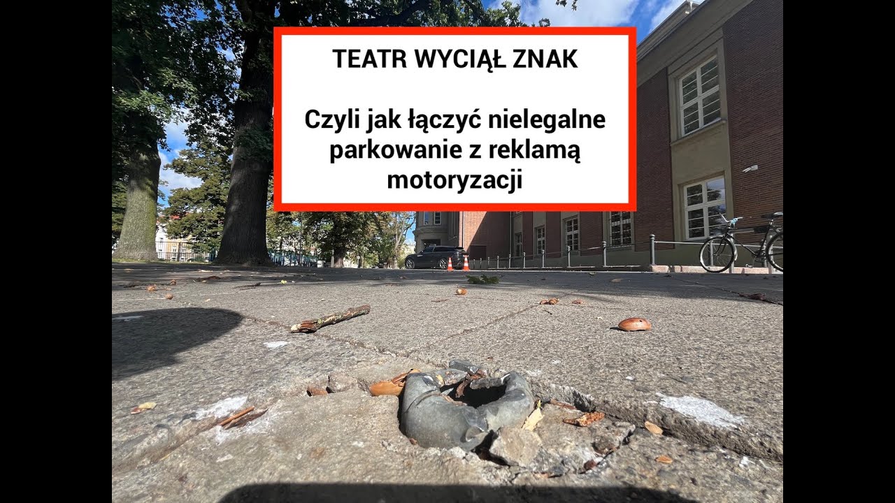 #18 „Dziadowstwo”, czyli jak łączyć nielegalne parkowanie z promocja motoryzacji