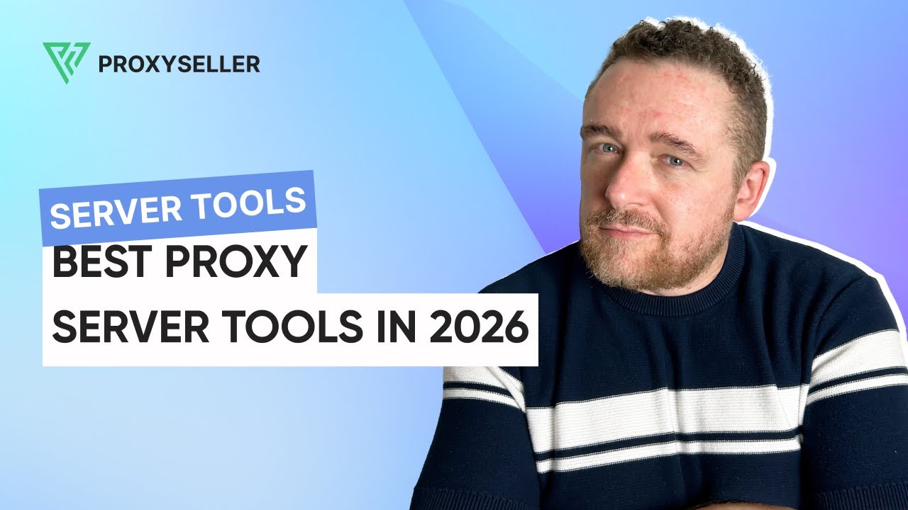 Best Proxy Server Tools in 2026