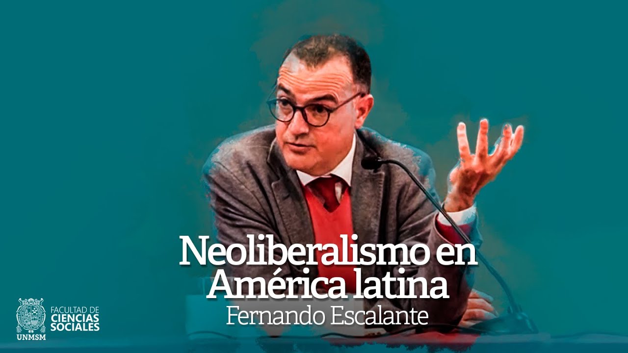 NEOLIBERALISMO como proyecto cultural en América latina. Fernando Escalante