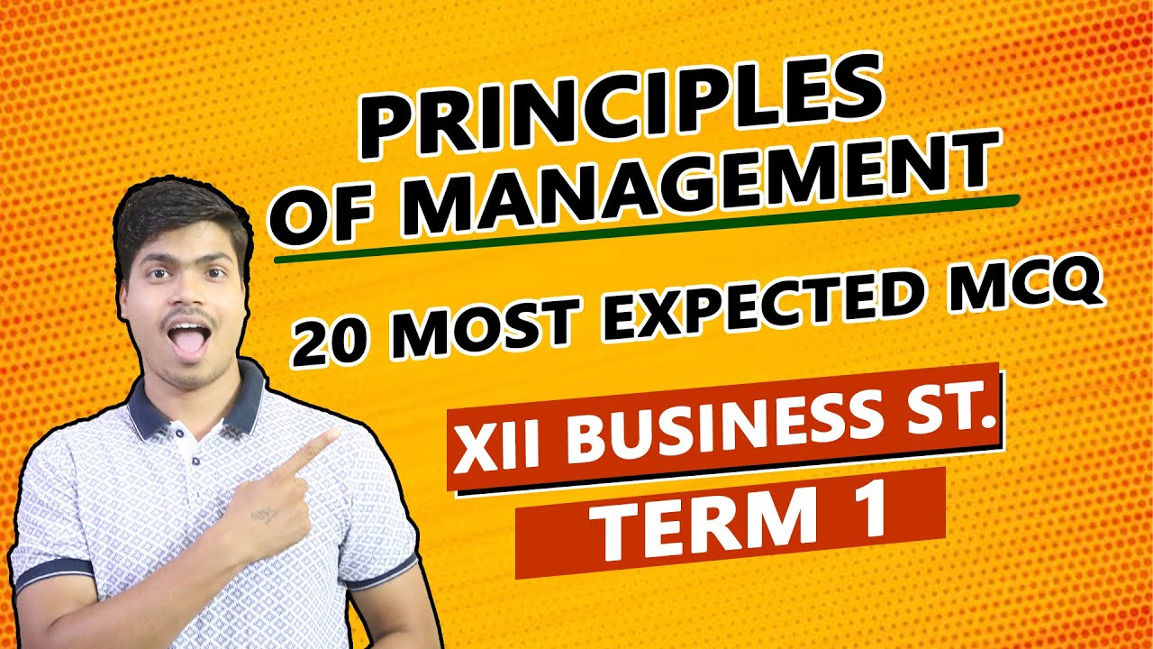 Principles of Management | 20 Most expected MCQ For Term 1 12th Business studies Board Exam 2021-22
