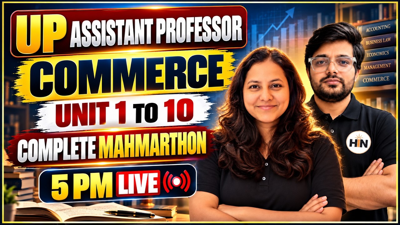 UP ASSISTANT PROFESSOR | COMMERCE | UNIT 1 TO 10 | COMPLETE MAHA MARATHON  | HN ADHYAYAN