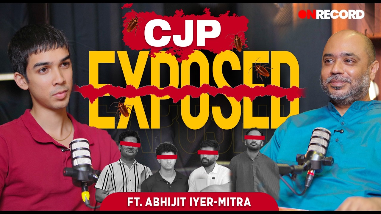 Ep. 3 Who is Behind the CJP? | Abhijit Iyer-Mitra