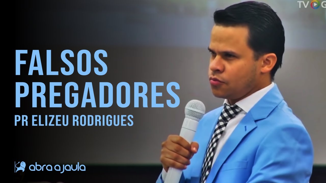 Falsas Prega&ccedil;&otilde;es Geram Falsos Crentes | Pr Elizeu Rodrigues