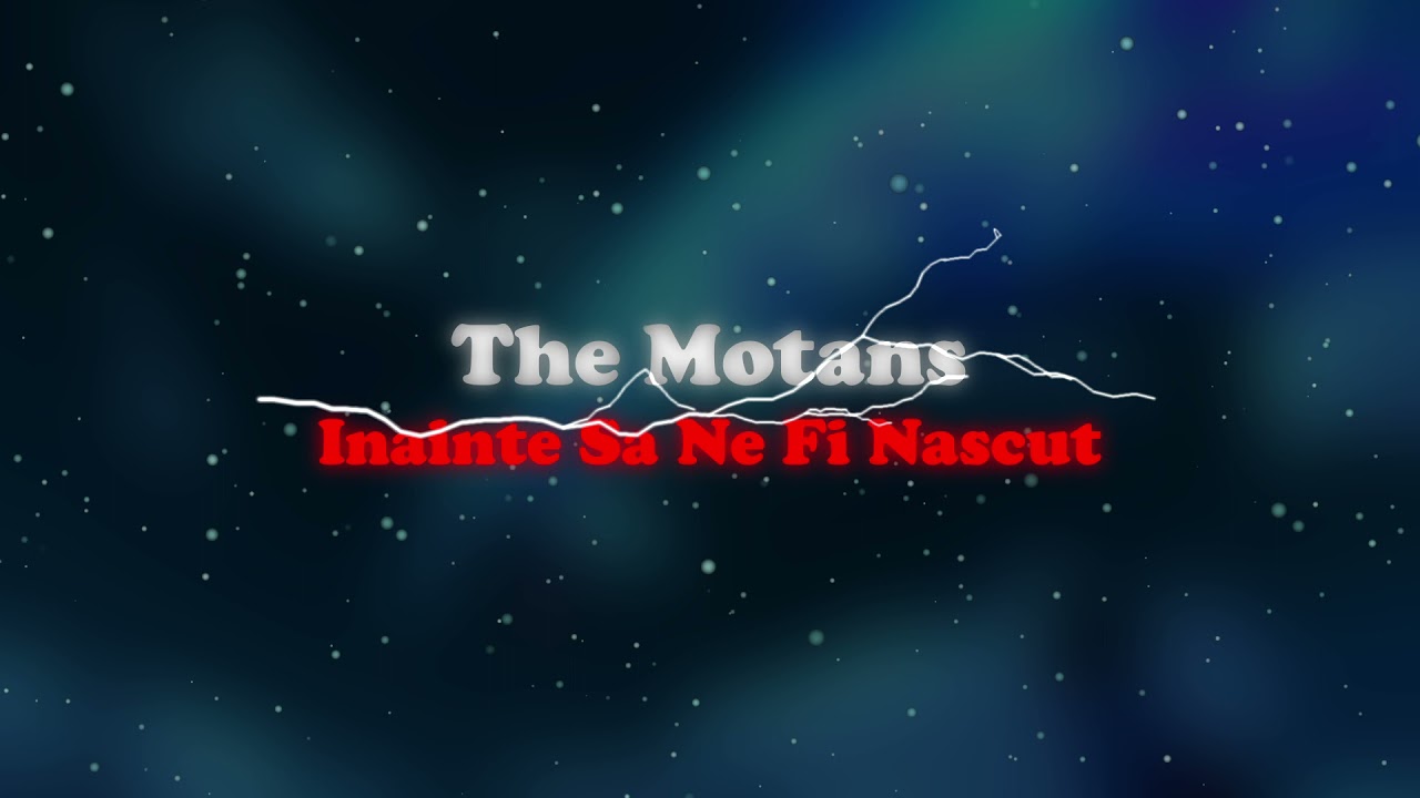 The Motans - Inainte Sa Ne Fi Nascut 🔊 (slowed + reverb)