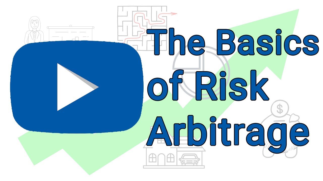 What is Risk Arbitrage - The Basics - Merger Arbitrage Explained