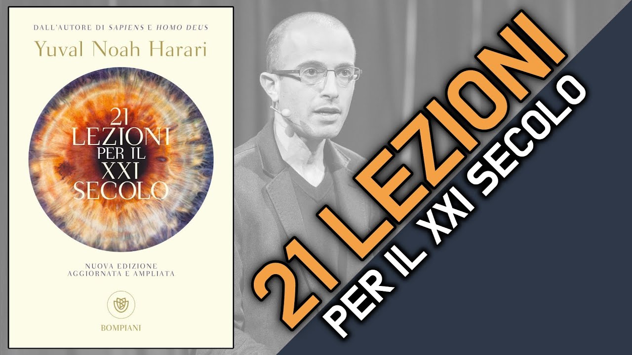 21 lezioni per il XXI secolo | Yuval Noah Harari