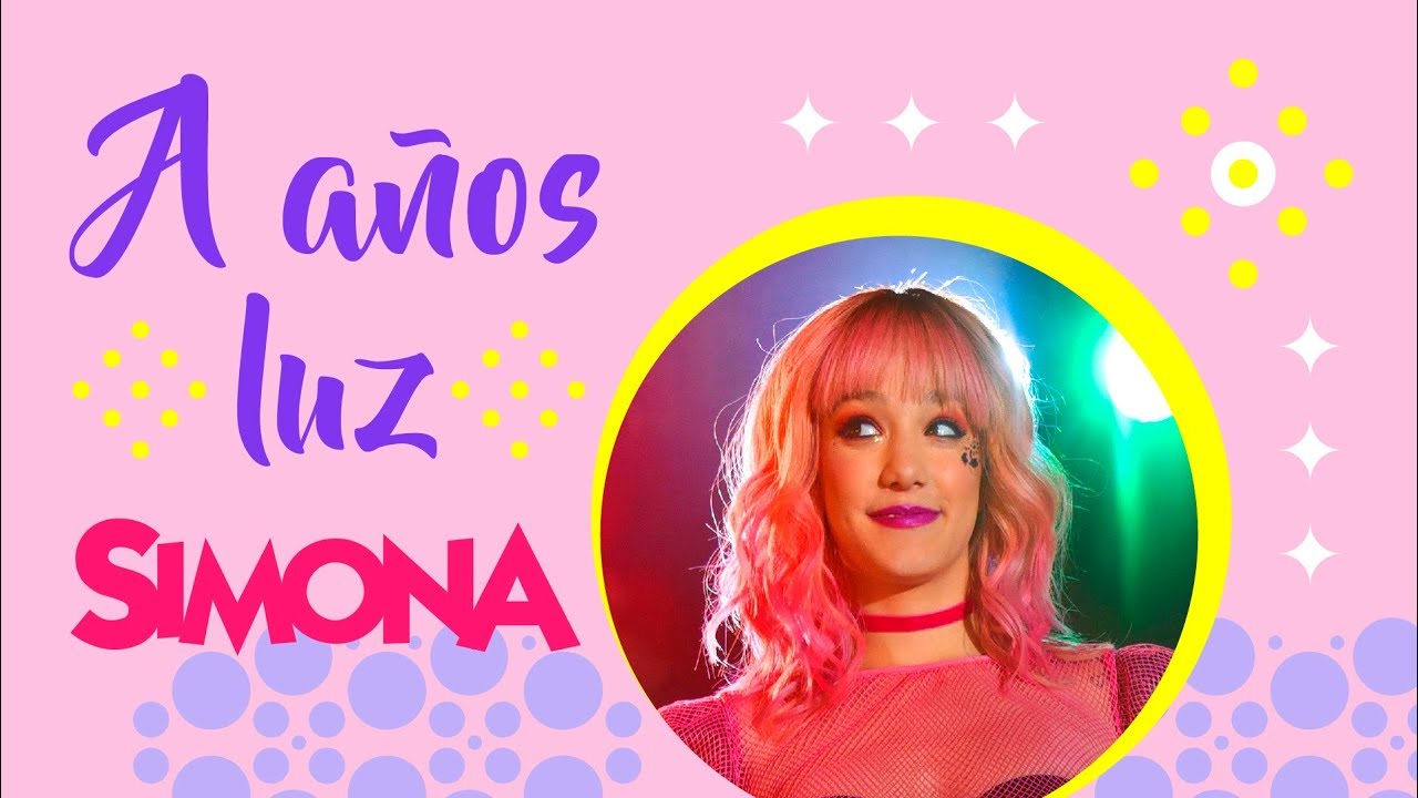 SIMONA | A AÑOS LUZ (VIDEO CON LETRA OFICIAL)
