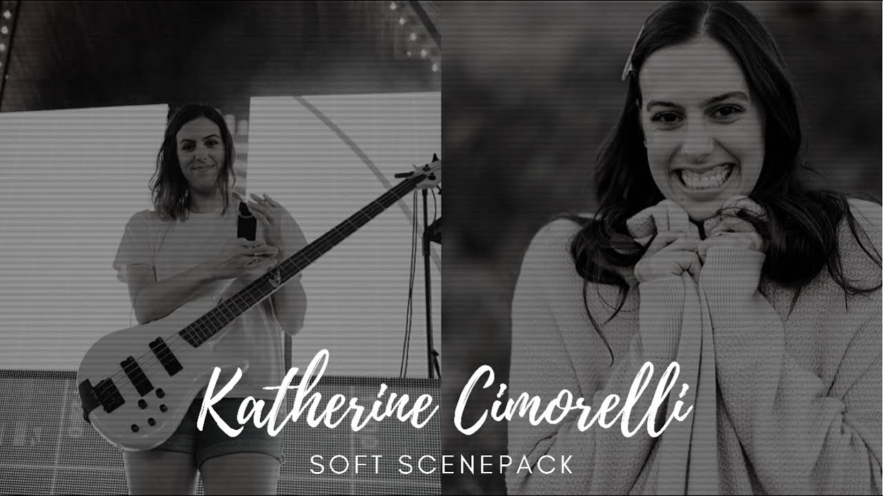 Soft Katherine Cimorelli Scene Pack // 1080p (Mega Link in Description)