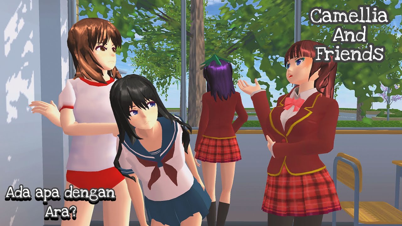 Camellia And Friends [Ara Berubah] || SAKURA SCHOOL SIMULATOR DRAMA