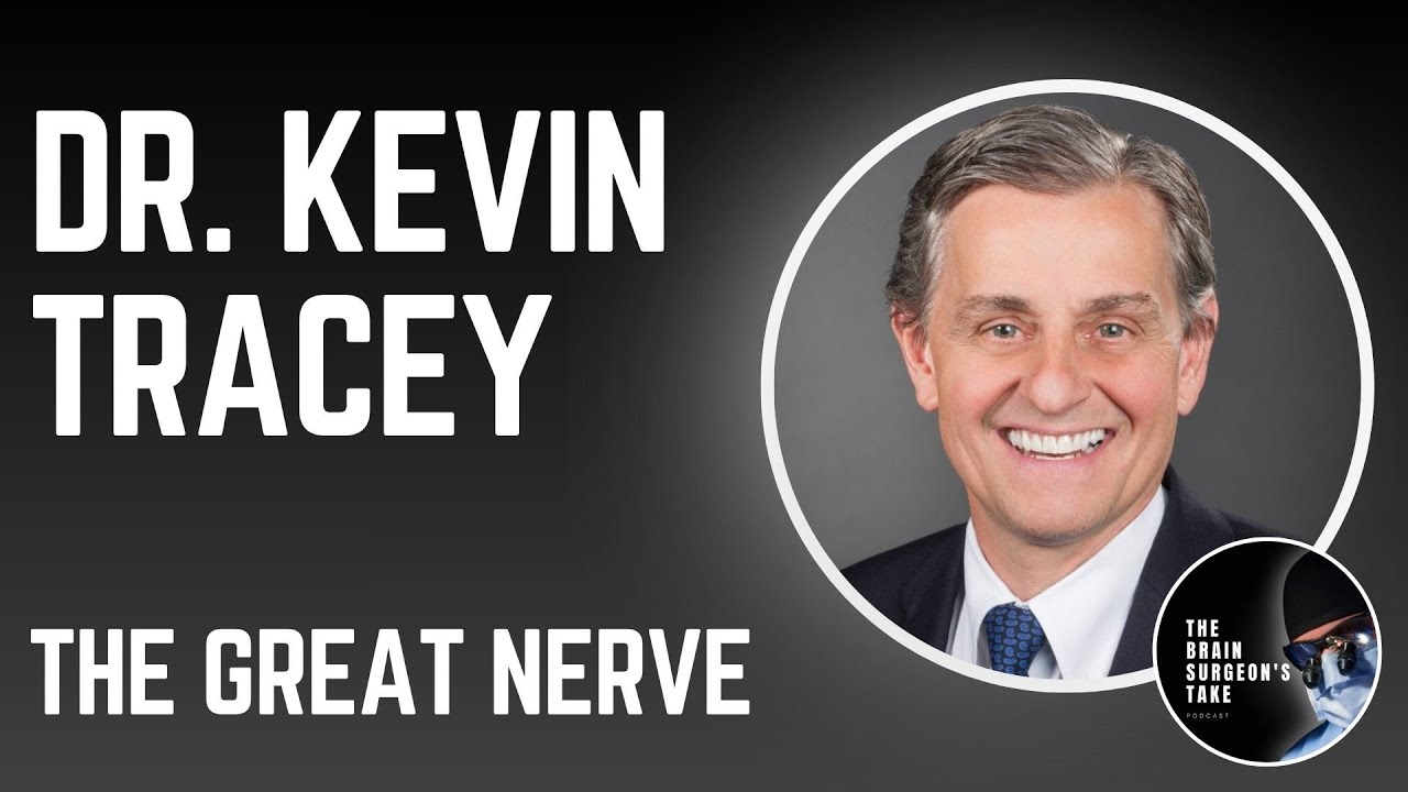 Dr. Kevin Tracey: The Great Nerve
