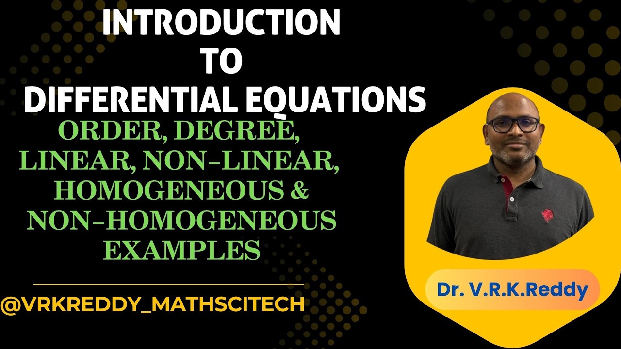 Introduction to Differential Equations | Order & Degree | Linear & Non-Linear | Homogeneous, Non-Hom