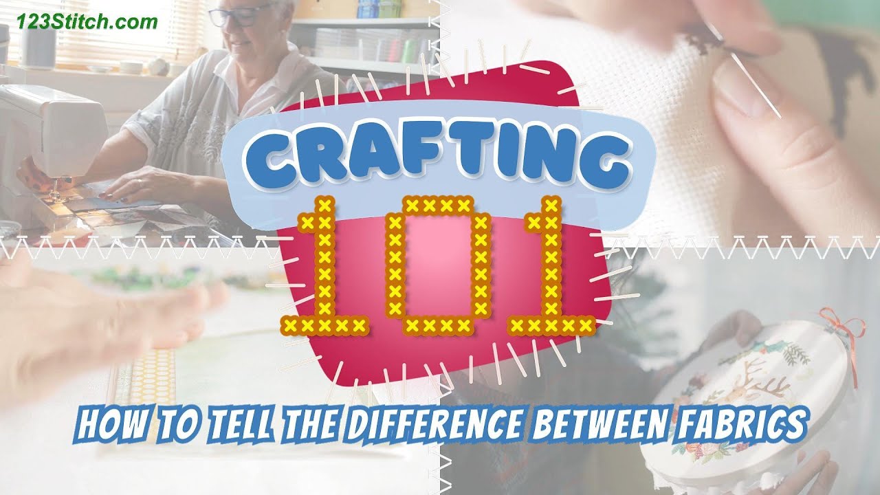 123Stitch.com's Cross Stitch 101: Aida, Linen, Evenweave How To Tell The Difference Between Fabrics!